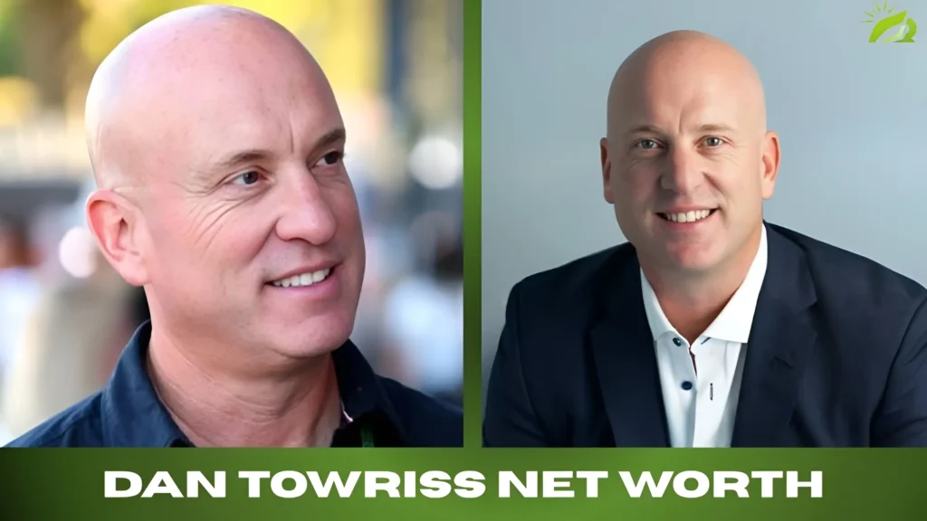 Dan Towriss Net Worth The Untold Success Story